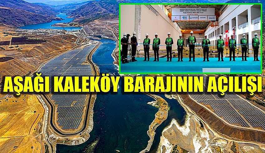 AŞAĞI KALEKÖY BARAJININ AÇILIŞI YAPILDI