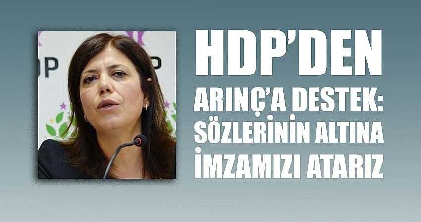 HDP'den Arınç'a destek...