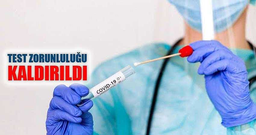 TEST ZORUNLULUĞU KALDIRILDI