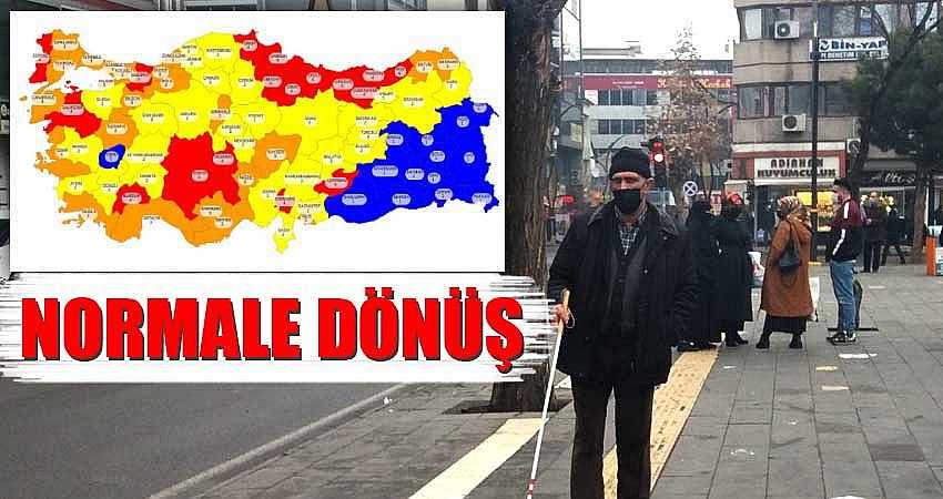 NORMALE DÖNÜŞ BAŞLADI